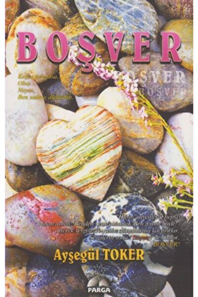 Parga Yayıncılık Boşver Ayşegül Toker - Ayşegül Toker