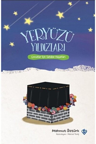 Türkiye Diyanet Vakfı Yayınları Yeryüzü Yıldızları - Çocuklar Için Sahabe Hay...