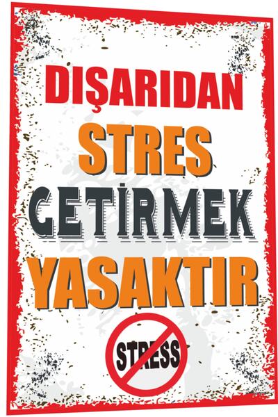 Hayat Poster Duvar Yazıları Dışarıdan Stres Getirmek Yasaktır Retro Ahşap Poster 802