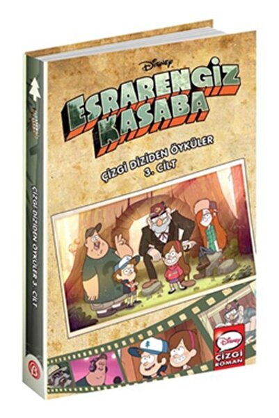 Beta Kids Disney Esrarengiz Kasaba - Çizgi Diziden Öyküler 3. Cilt - Alex Hirsch
