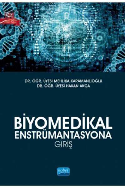 Nobel Akademik Yayıncılık Biyomedikal Enstrümantasyona Giriş Isimli Bu Kitap ...