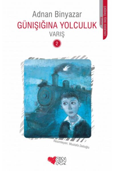 Can Çocuk Yayınları Günışığına Yolculuk - Varış 2 Adnan Binyazar