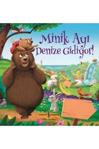 İş Bankası Kültür Yayınları Minik Ayı Denize Gidiyor Melanıe Joyce 9786052956120