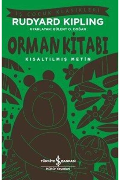 TÜRKİYE İŞ BANKASI KÜLTÜR YAYINLARI Kıs.iş Ç.klas.-orman Kitabı 9786052957516