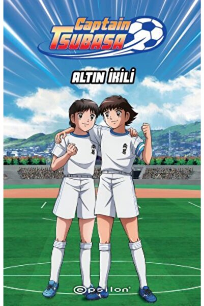 Epsilon Yayınevi Captain Tsubasa Altın Ikili Yoiçi Takahaşi Ersin Kamburoğlu