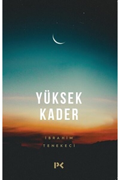 Genel Markalar Yüksek Kader İbrahim Tenekeci