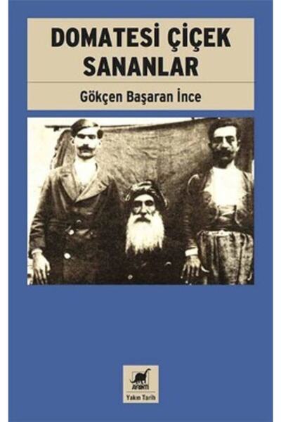 Ayrıntı Yayınları Domatesi Çiçek Sananlar