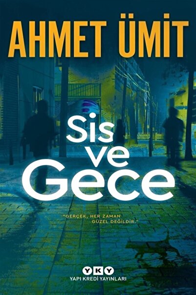 Yapı Kredi Yayınları Sis Ve Gece - Ahmet Ümit -