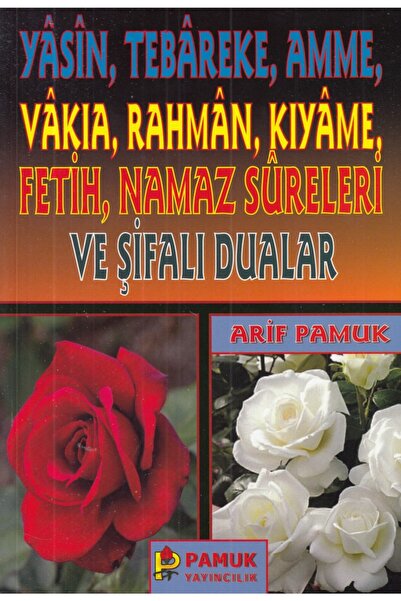 Pamuk Yayıncılık Yasin - Tebareke - Amme Ve Şifalı Dualar (yas-018)- Arif Pamuk