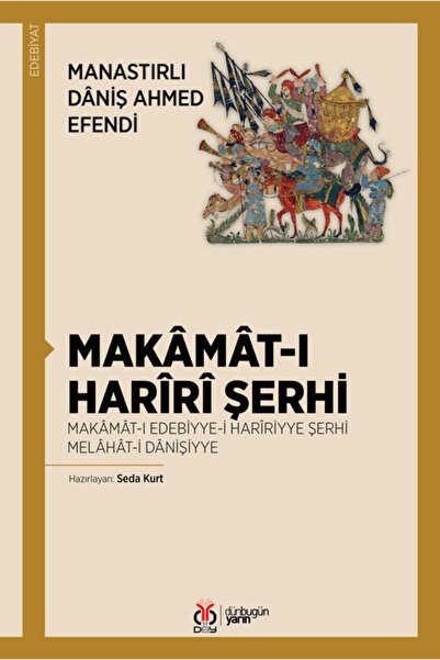 Dby Yayınları Makâmât I Harîrî Şerhi//manastırlı Dâniş Ahmed Efendi,seda Kurt
