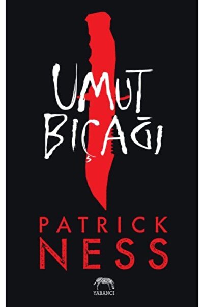 Yabancı Yayınları Umut Bıçağı / Patrick Ness / Yabancı Yayınları / 9786052177075