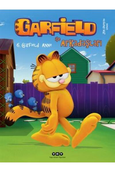 Yapı Kredi Yayınları Garfield ile Arkadaşları 6 / Garfield Anne kitabı / Jim ...