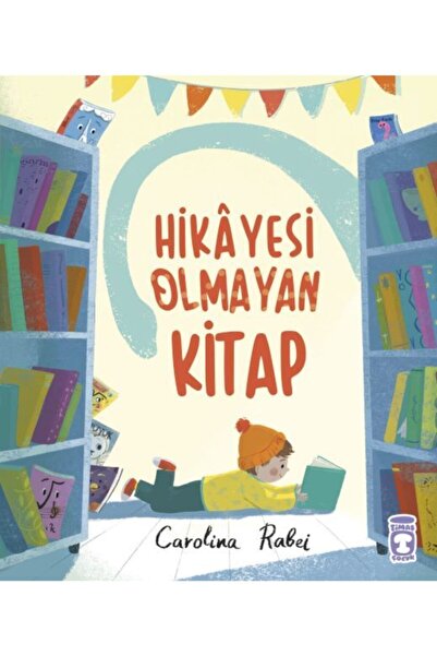 Timaş Çocuk Hikayesi Olmayan Kitap Carolina Rabei