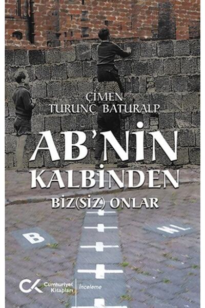 Genel Markalar Ab'nin Kalbinden Biz(siz) Onlar -- Çimen Turunç Baturalp