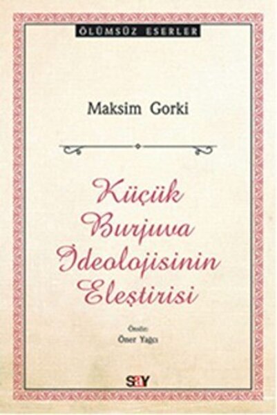 Say Yayınları Küçük Burjuva İdeolojisinin Eleştirisi