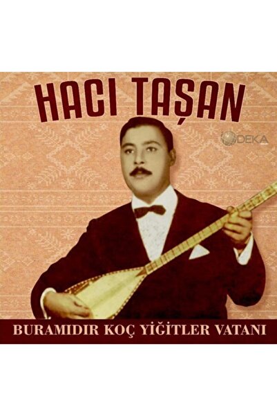 Genel Markalar Hacı Taşan Bura Mıdır Koç Yiğitler Vatanı Plak