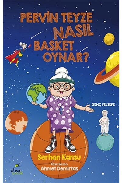 Elma Çocuk Pervin Teyze Nasıl Basket Oynar? - Serhan Kansu -