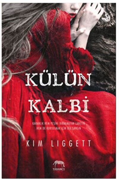 Yabancı Yayınları Külün Kalbi Kim Liggett