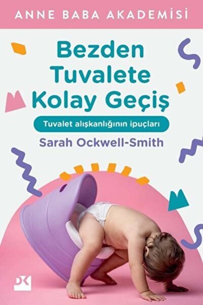 Doğan Kitap Bezden Tuvalete Kolay Geçiş / Sarah Ockwell-smith / / 9786258036428