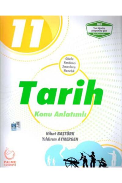 Palme Yayınevi 11.sınıf Tarih Konu Anlatımlı Kitabı *yeni* 9786052821275-iz