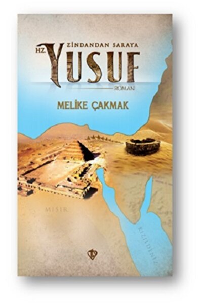 Türkiye Diyanet Vakfı Yayınları Zindandan Saraya Hz. Yusuf / Melike Çakmak / ...