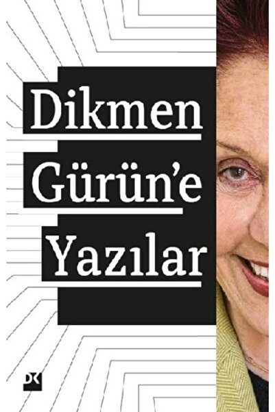 Doğan Kitap Dikmen Gürün'e Yazılar kitabı - Kolektif - Doğan Kitap