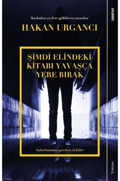 Sola Unitas Şimdi Elindeki Kitabı Yavaşça Yere Bırak - - Hakan Urgancı Kitabı