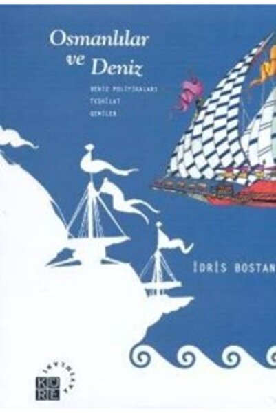 Küre Yayınları Osmanlılar Ve Deniz