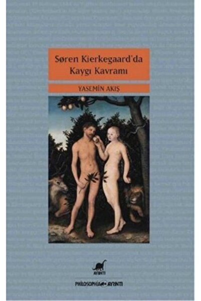 Ayrıntı Yayınları Soren Kierkegaar’da Kaygı Kavramı Yasemin Akış Kitabı 192 Sayfa Ayrıntı Yayınları