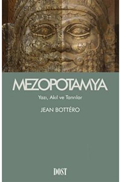 Genel Markalar Mezopotamya Yazı, Akıl Ve Tanrılar / Jean Bottero / / 97897529...