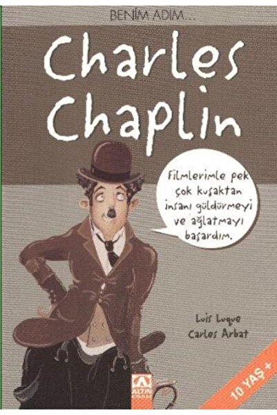 Altın Kitaplar Benim Adım... Charles Chaplin