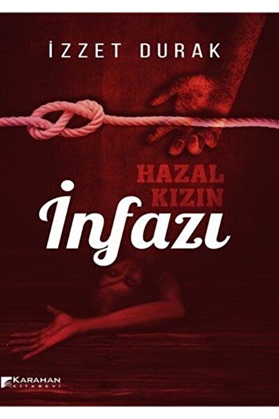 Karahan Kitabevi Hazal Kızın İnfazı İzzet Durak
