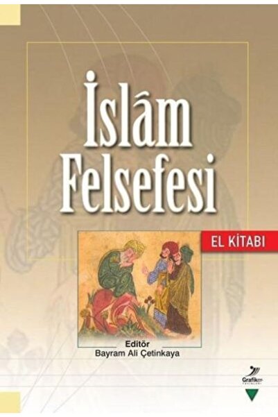 Grafiker Yayınları Islam Felsefesi El Kitabı / Ahmet Bozyiğit / / 9786059247757