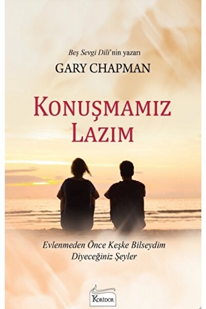 Koridor Yayıncılık Konuşmamız Lazım kitabı - Gary Chapman - Koridor Yayıncılık