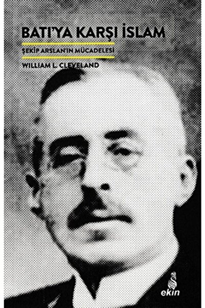 (Kitap) Batıya Karşı İslam William L. Cleveland