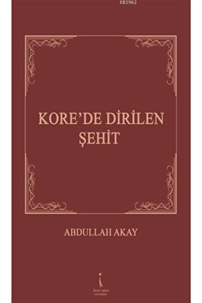 İkinci Adam Yayınları Kore'de Dirilen Şehit