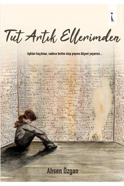 İkinci Adam Yayınları Tut Artık Ellerimden