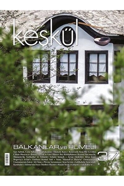 Timaş Yayınları Keşkül Dergisi Sayı : 37 Balkanlar ve Rumeli / Sufi Kitap Dergiler