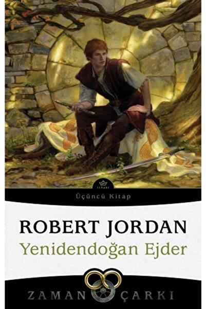 İthaki Yayınları Yenidendoğan Ejder - Zaman Çarkı 3, Robert Jordan, Inları, Yenidendoğan Ejder - Zaman Çark
