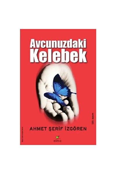 ELMA Yayınevi Ahmet Şerif Izgören Avucunuzdaki Kelebek