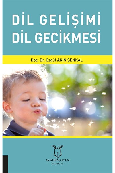 Akademisyen Yayınevi Dil Gelişimi Dil Gecikmesi