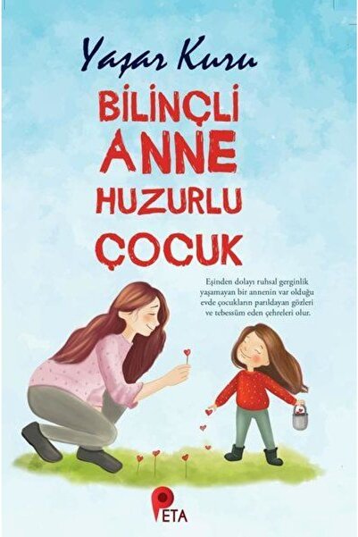 peta kitap Bilinçli Anne Huzurlu Çocuk