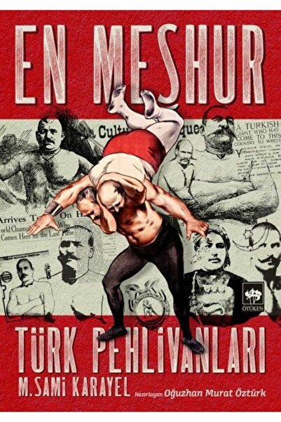 Ötüken Neşriyat En Meşhur Türk Pehlivanları / M. Sami Karayel
