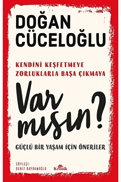 Kronik Kitap Var Mısın ?.doğan Cüceloğlu