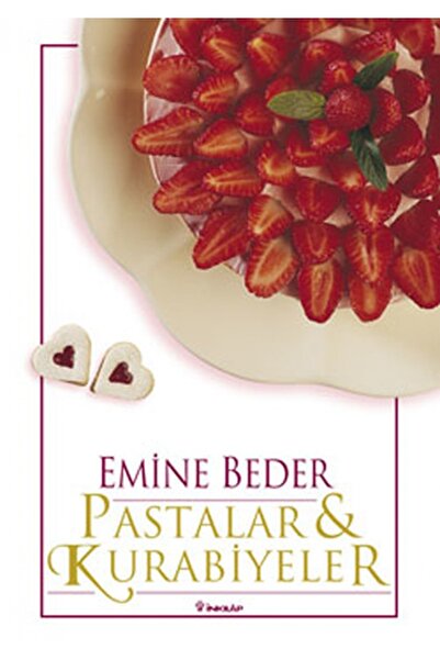 İnkılap Kitabevi Inkılap Kitabevi Pastalar Ve Kurabiyeler Emine Beder 9789751...