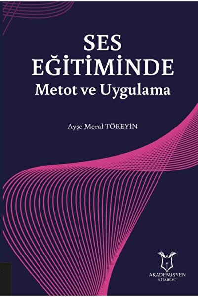 Akademisyen Kitabevi Ses Eğitiminde Metot Ve Uygulama