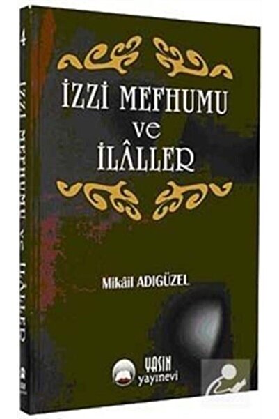 Yasin Yayınevi İzzi Mefhumu ve İlaller