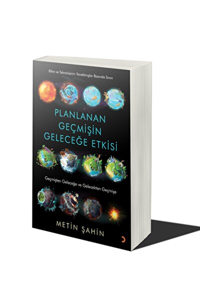 Cinius Yayınları Planlanan Geçmişin Geleceğe Etkisi & Metin Şahin