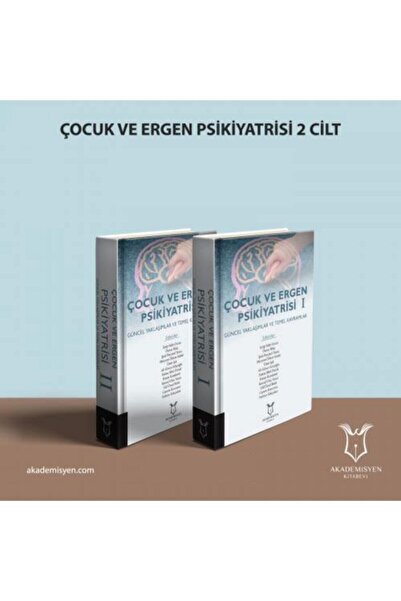 Akademisyen Kitabevi Çocuk Ve Ergen Psikiyatrisi (2 Cilt Set)