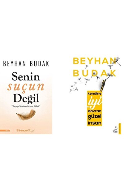 Destek Yayınları Senin Suçun Değil + Kendine Iyi Davran Güzel Insan Beyhan Budak
